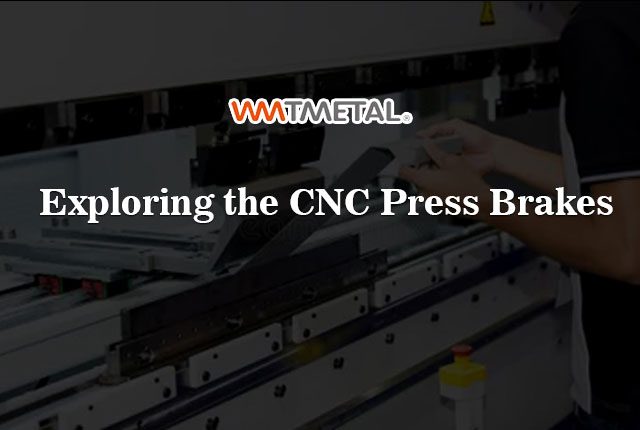 CNC Press Brakes